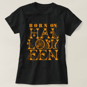 Born on Halloween Spider Cob Web Scary Spooky Text T-Shirt