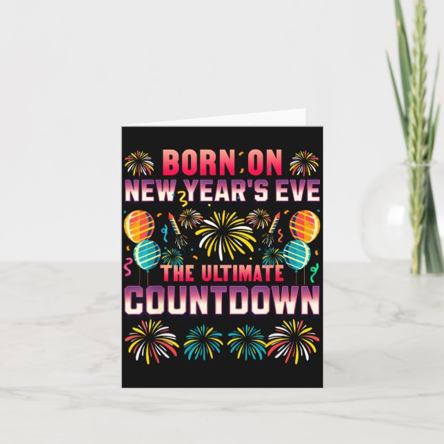 Born On New Year's Eve. Countdown. Birthday  Card (Front)