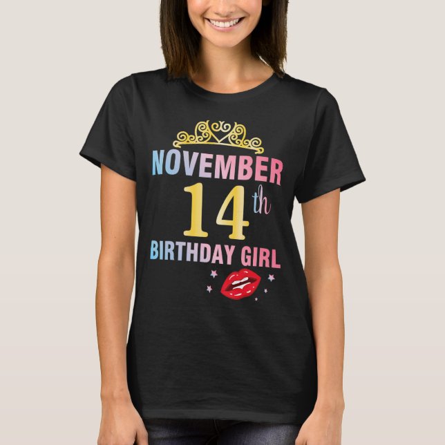 Born On November 14th Happy Birthday Me Queen Prin T-Shirt (Front)