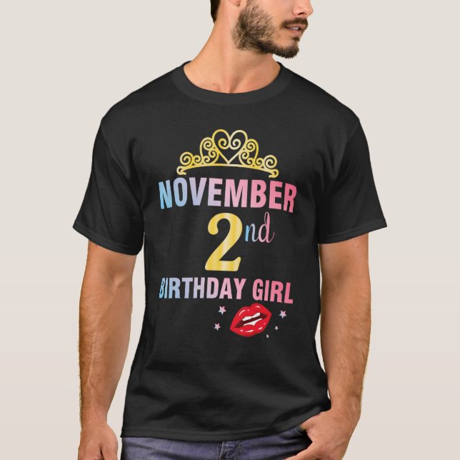 Born On November 2nd Happy Birthday Me Queen Princ T-Shirt (Front)