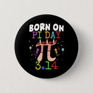 Born On Pi Day Birthday 2025 Happy Pi Day Math Tea 6 Cm Round Badge
