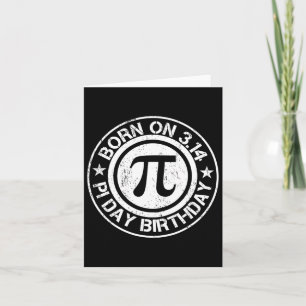 Born On Pi Day Birthday 3.14 Card