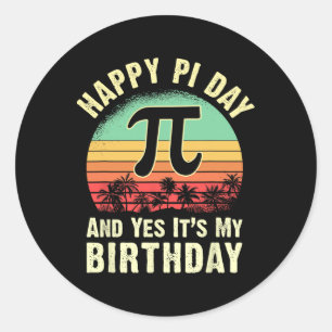 Born On Pi Day Birthday Decorations Happy 14 March Classic Round Sticker