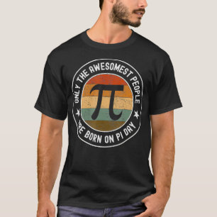Born On Pi Day Birthday March 14 Funny Vintage Pi  T-Shirt