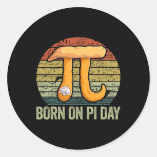 Born On Pi Day Shirt Classic Round Sticker