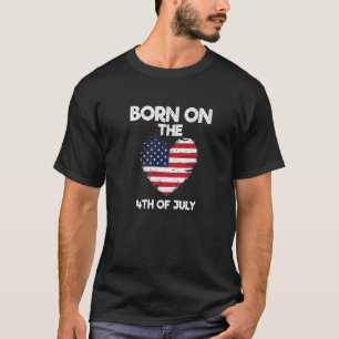 Born On The 4th Of July America's Birthday Us Fla T-Shirt