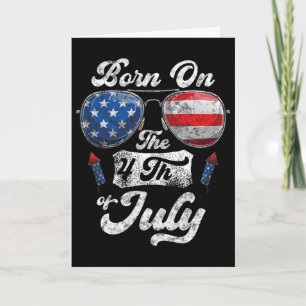 Born On The 4th Of July Birthday Independence Day Card