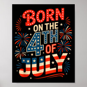 Born on the 4th of july birthday independence day poster