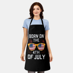 Born On The 4th Of July Birthday Sunglasses USA Apron