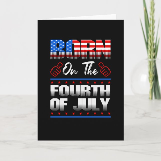 Born on the 4th of July Card (Front)