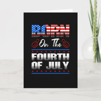 Born on the 4th of July Card