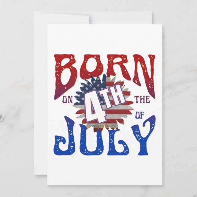 BORN ON THE 4TH OF JULY  INVITATION (Front)