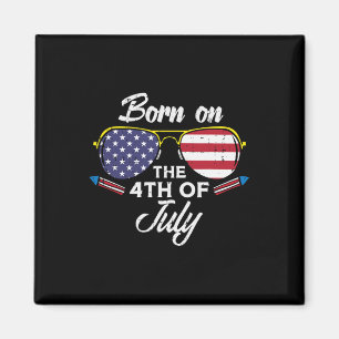 Born On The 4th Of July Sungles Fourth Birthday Pa Magnet