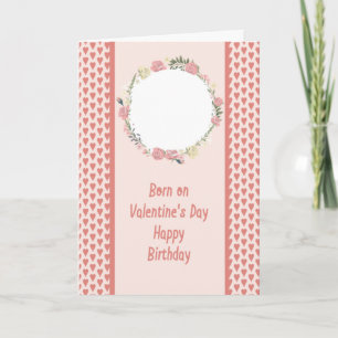 Born on Valentine's Day with Hearts & Add Photo Card