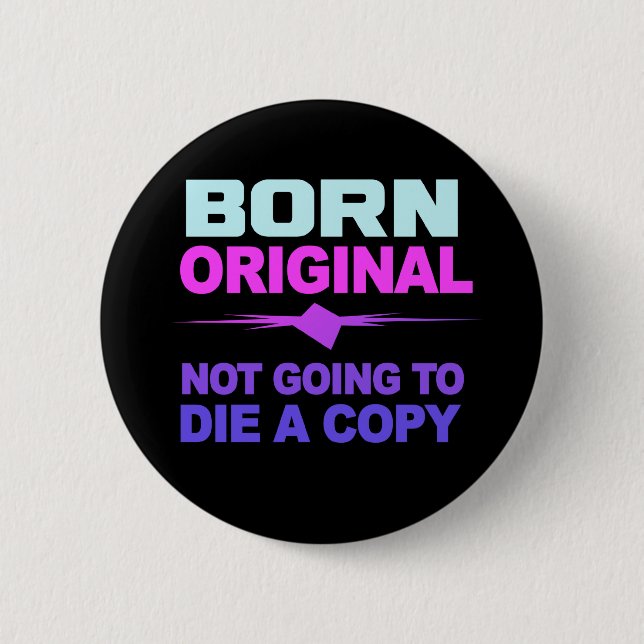 Born Original button (Front)