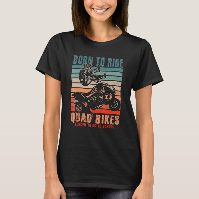 Born Quad Dirt Bikes Forced School  Motocross Boy T-Shirt (Front)