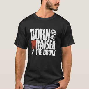 Born Raised in The Bronx NYC Pride Fourth July Wom T-Shirt
