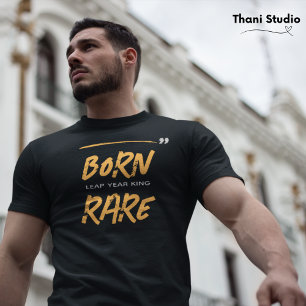 Born Rare Leap Year King Feb 29 Birthday  T-Shirt