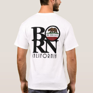 BORN San Francisco (back print) T-Shirt