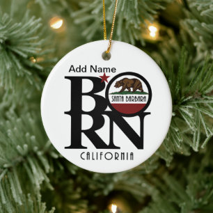 BORN Santa Barbara California Custumizable Ceramic Ornament