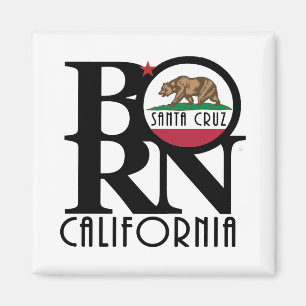 BORN Santa Cruz California Magnet