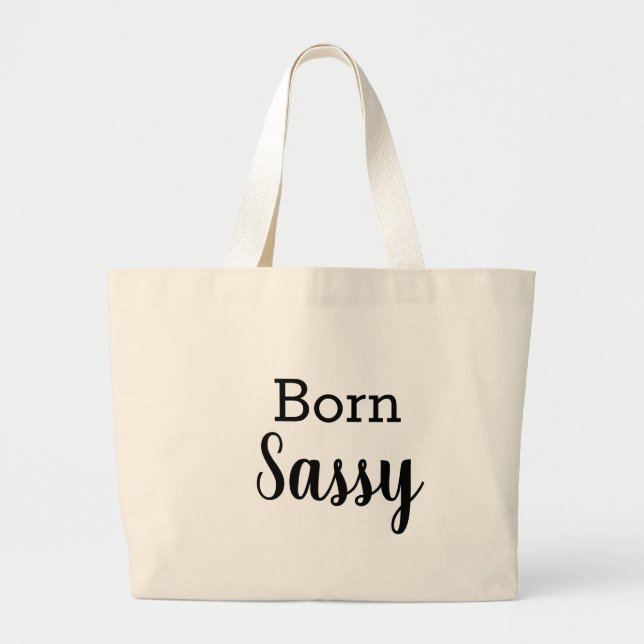 BORN SASSY tote (Front)