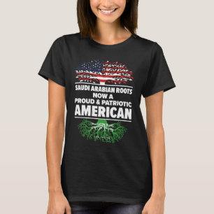 Born Saudi Arabian Saudi Arabia American USA Citiz T-Shirt