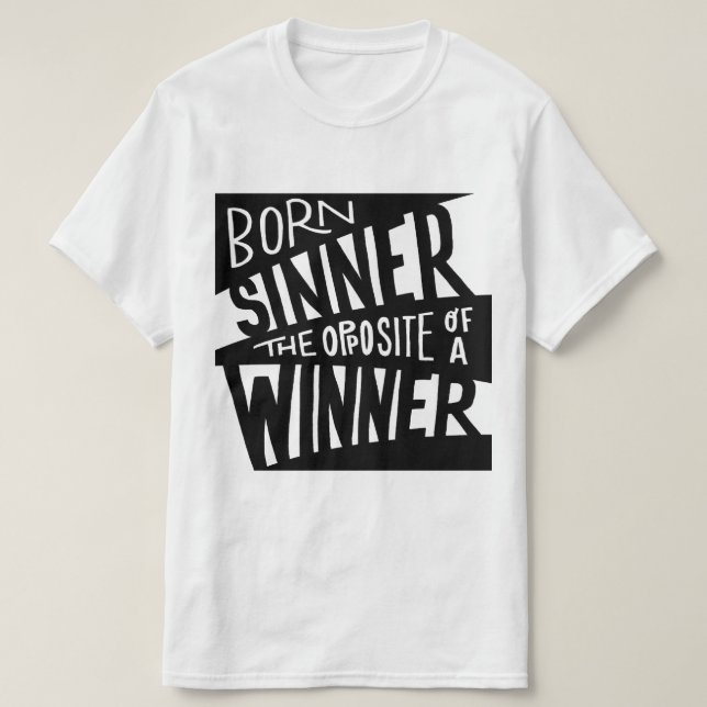 Born Sinner Black/White Hip Hop T-Shirt (Design Front)