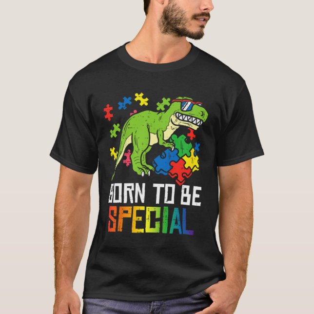 Born Special Dinosaur Kids Boys Toddler Autism Awa T-Shirt (Front)
