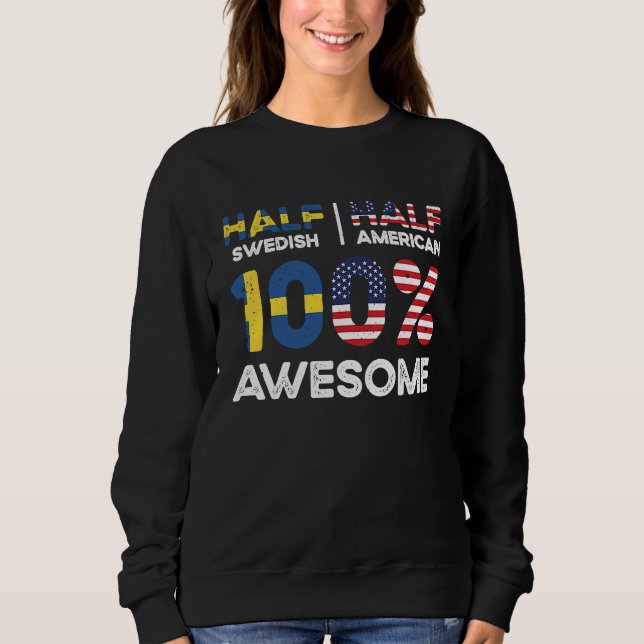 Born Swedish Sweden American USA Citizenship  2 Sweatshirt (Front)