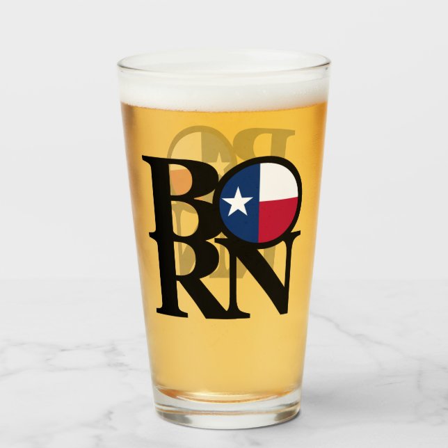 BORN Texas Glass (Front Filled)