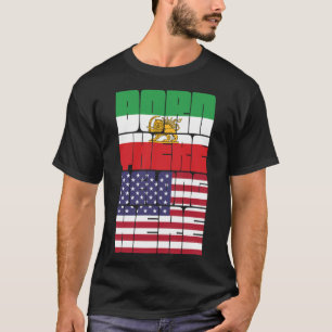 Born There Belong Here American Iranian Design T-Shirt