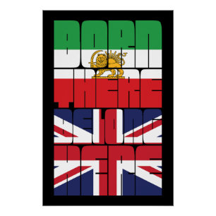 Born There Belong Here British Iranian Design Poster
