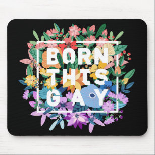Born This Gay Floral Pride Mouse Pad