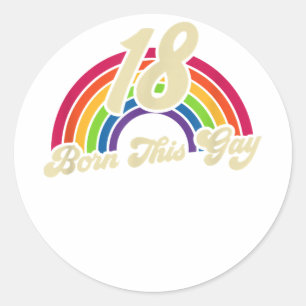 Born This Gay Rainbow 18th Birthday Gay Pride  Classic Round Sticker