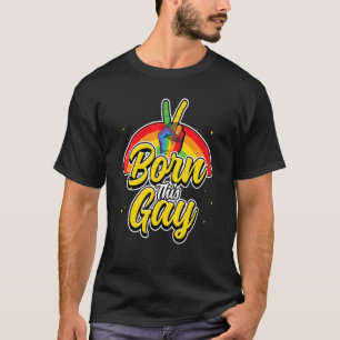 Born This Gay Rainbow Equality Lesbian Lgbt Pride T-Shirt