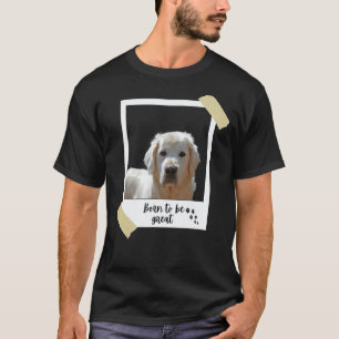 Born This Great Cute Golden Retriever Dog And Pupp T-Shirt