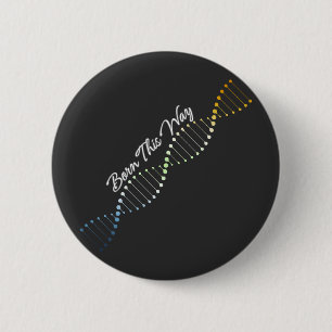 Born This Way - AroAce Agender DNA 6 Cm Round Badge