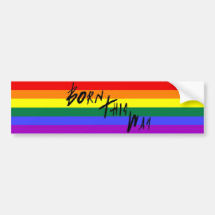 Born This Way Bumper Sticker
