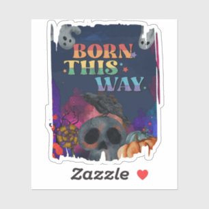 Born This Way - Halloween LGBTQIA Pride