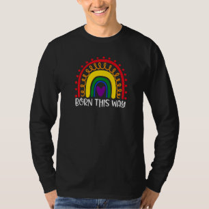 Born This Way Rainbow Gay Lesbians Transgender Lgb T-Shirt