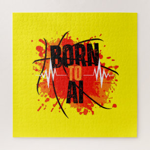 Born To AI Jigsaw Puzzle