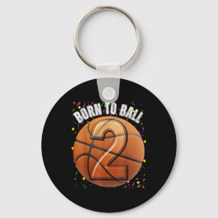 Born To Basketball 2nd Birthday Two Girls Boy Kid Key Ring