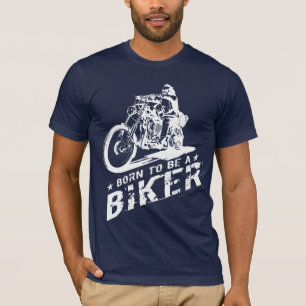 Born To Be A Biker T-Shirt