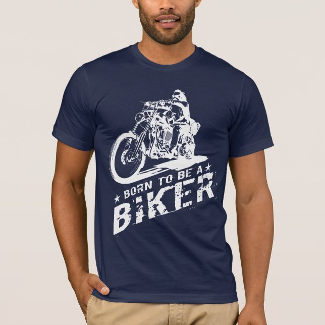 Born To Be A Biker T-Shirt (Front)