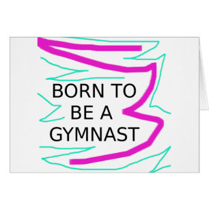 Born to be a Gymnast