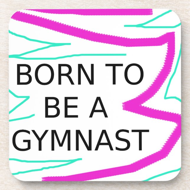 Born to be a Gymnast Coaster (Front)