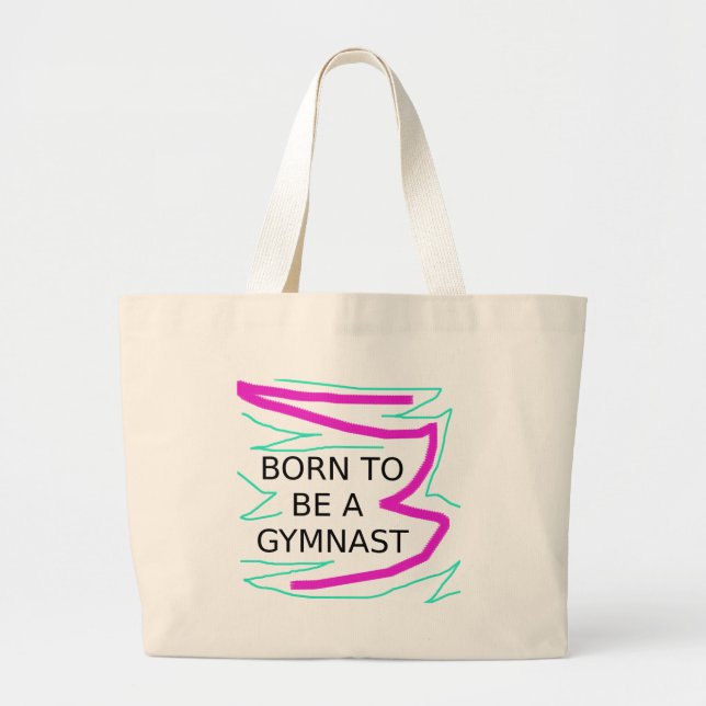 Born to be a Gymnast Large Tote Bag (Front)