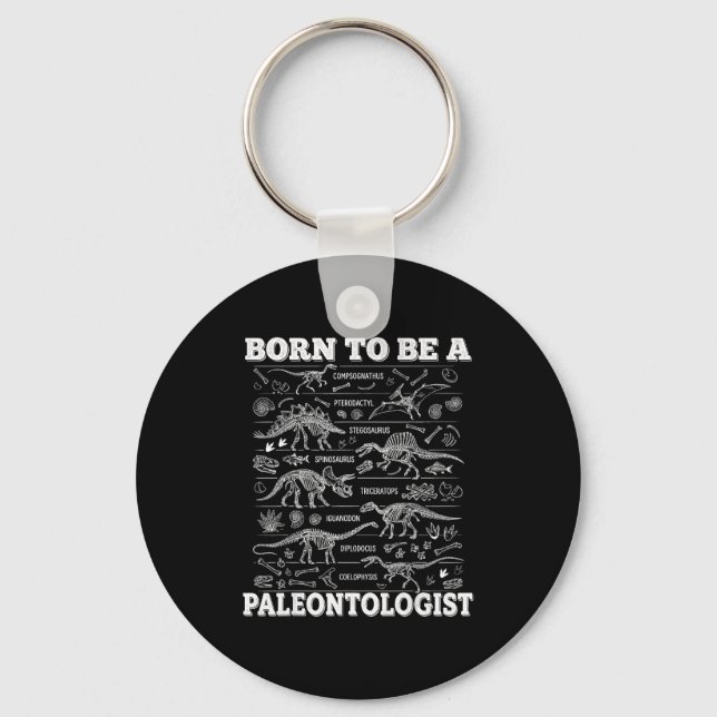 Born To Be A Paleontologist Dinosaur Funny Chart S Key Ring (Front)