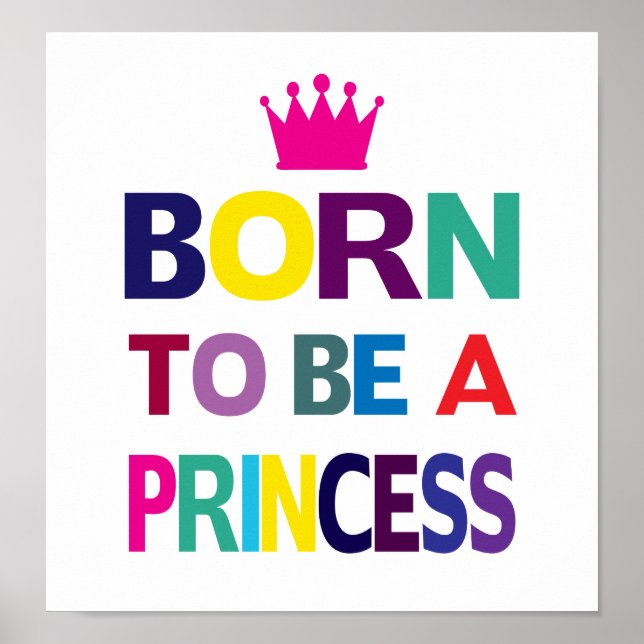 Born To Be A Princess Poster (Front)